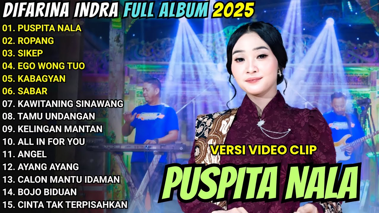 PUSPITA NALA - ROPANG - SIKEP - DIFARINA INDRA FULL ALBUM TERBARU 2025 || OM ADELLA TERBARU 2025