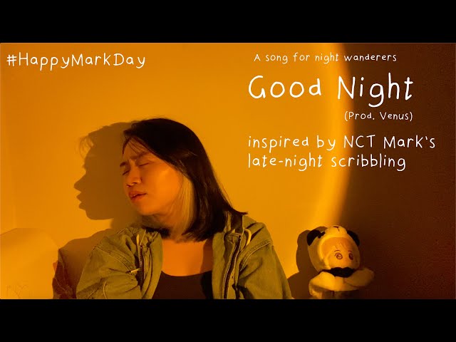 Jenifer Wirawan - Good Night (Prod. Venus) [Original Song] Inspired by Mark's Late-night Scribbling class=