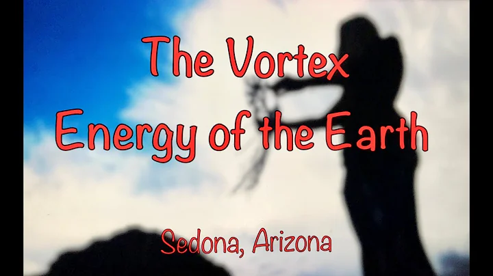 Vortex | What is a Vortex | Sedona | Energy of the...