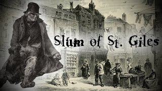 Journey to St. Giles Slum (The Worst Rookery in Victorian London)