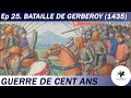 Casus belli  s1 ep 25  bataille de gerberoy  guerre de cent ans  documentaire
