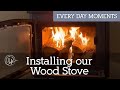 Installing a wood stove!