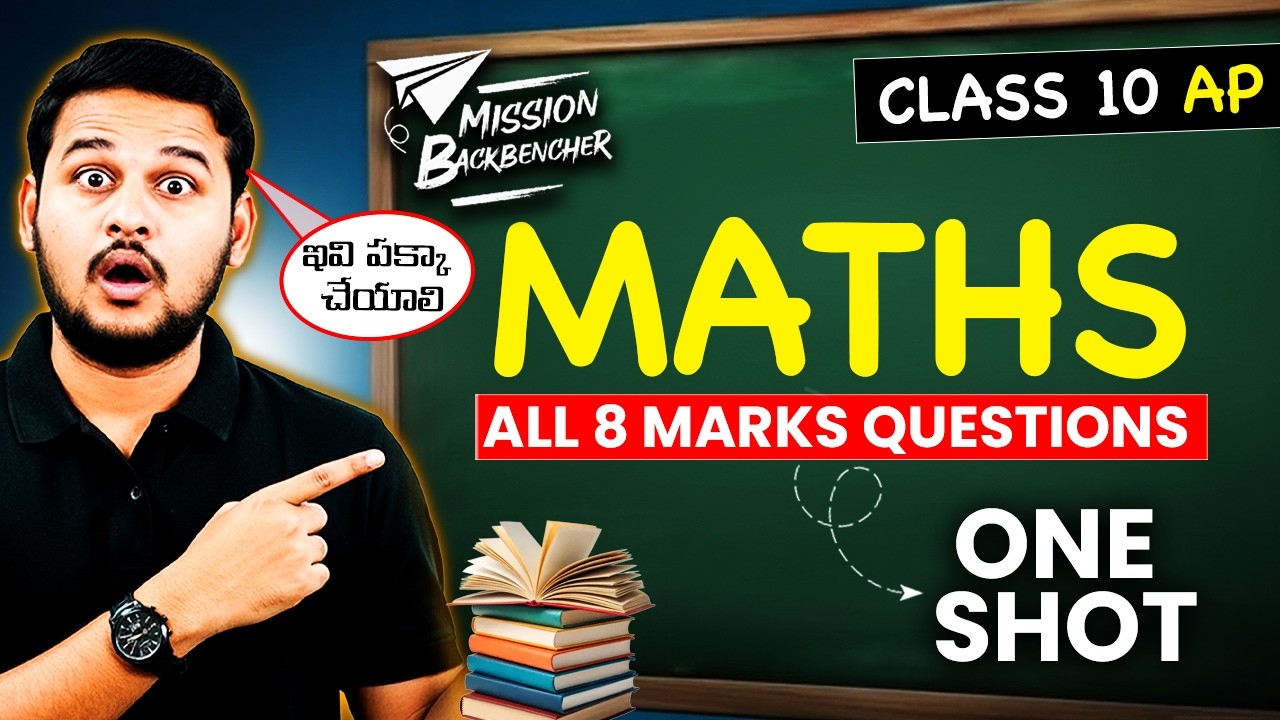 AP Class 10 Maths | All 8 Marks + 4 marks Questions  One Shot | Back Benchers Series  | Krishna Sir