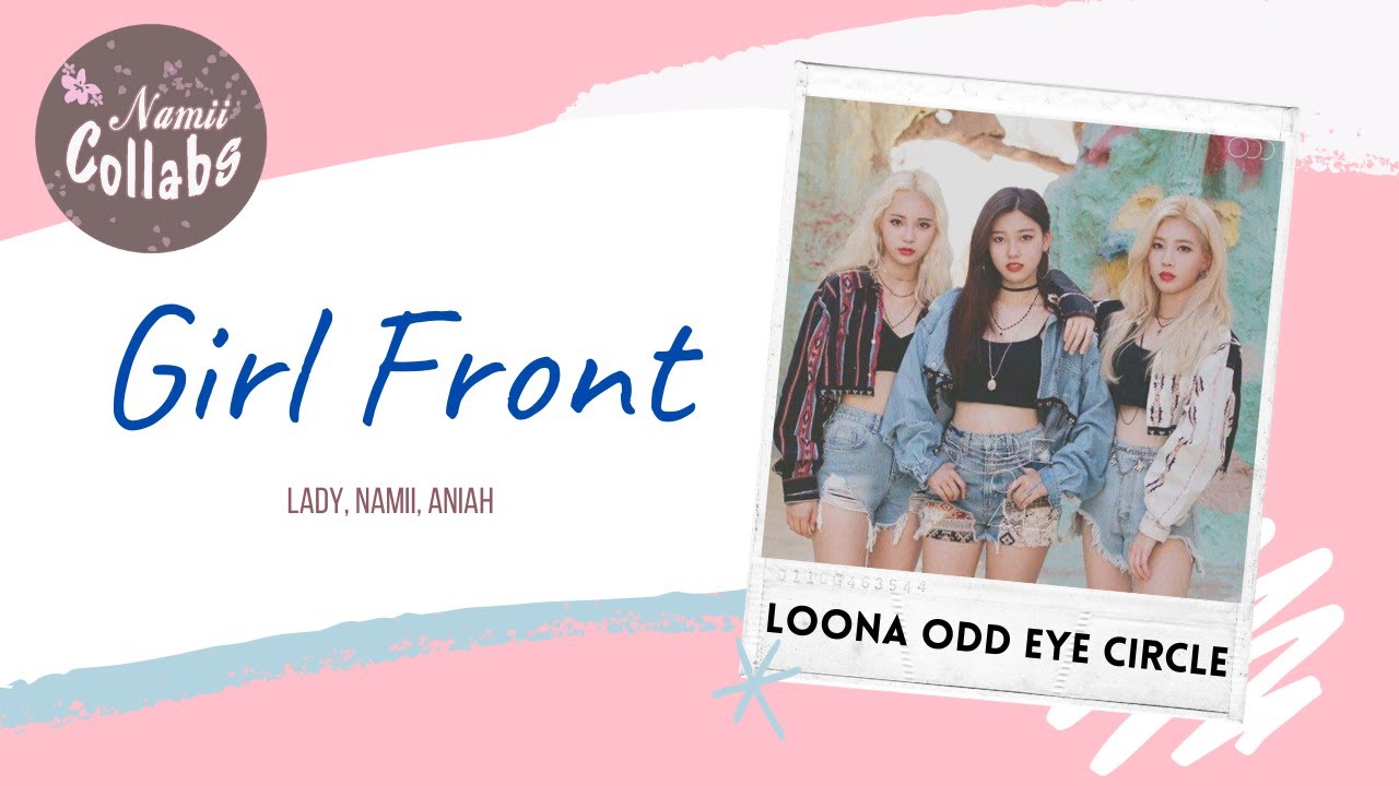 ⌠Collab⌡ Girl Front LOONA/ODD EYE CIRCLE (이달의 소녀 오드아이써클) + Acapella