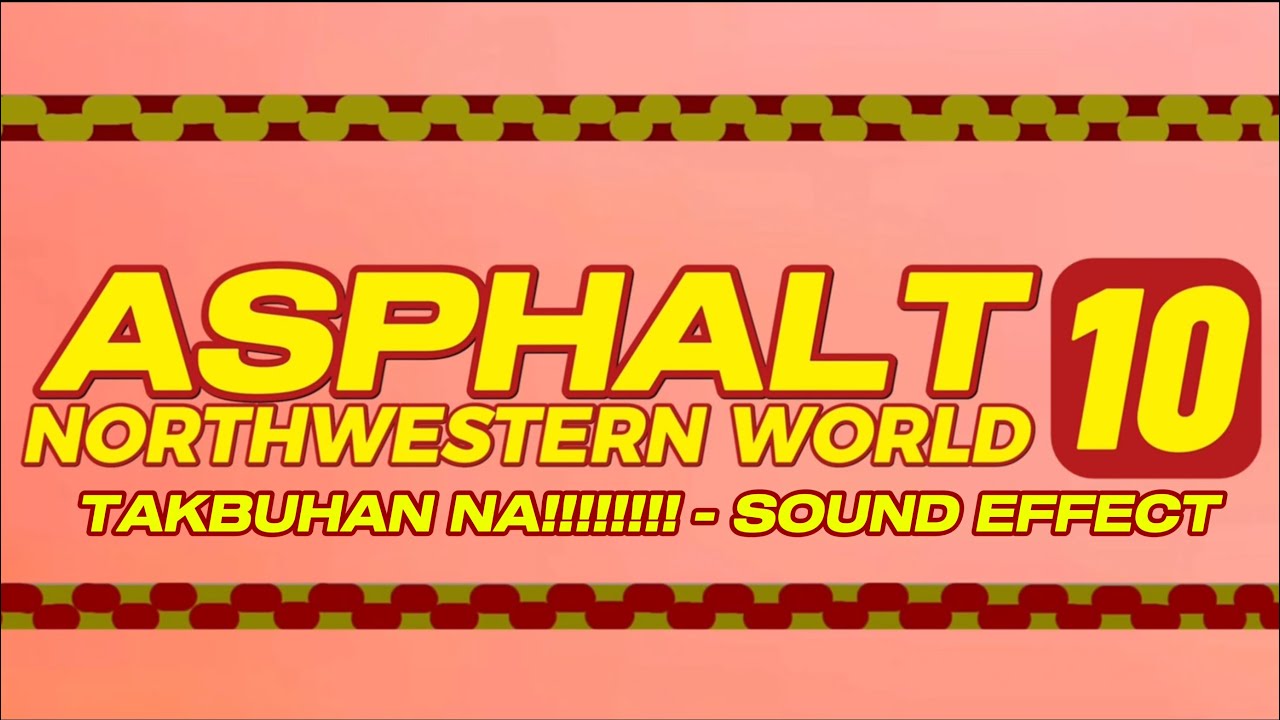 VRT.NY MEDIA CENTER CHANNEL 5 ASPHALT 10 NORTHWESTERN WORLD OST SOUND EFFECTS: “TAKBUHAN NA!!!!!!!!”