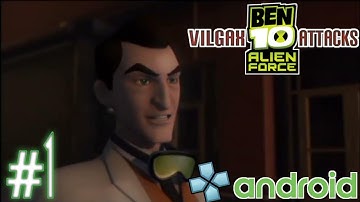 Ben 10 Alien Force : Vilgax Attacks - PPSSPP Android Playthrough - Part 1 (No-Commentary)