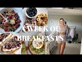 WHAT I EAT IN A WEEK *breakfast edition* | simple and healthy recipes