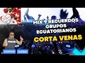 MIX 9 RECUERDOS CORTA VENAS 9 ECUADOR DJBYRONPAREDES