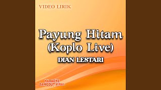 Download Lagu Payung Hitam (Koplo Live) Download Lagu Payung Hitam (Koplo Live)