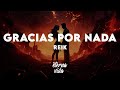 Reik Gracias Por Nada Letra Lyrics mp3