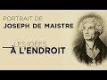 Portrait de joseph de maistre  les ides  lendroit