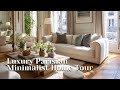 Luxury Parisian Minimalist Home Tour | Sophisticated Design Meets Historic Parisian Beauty
