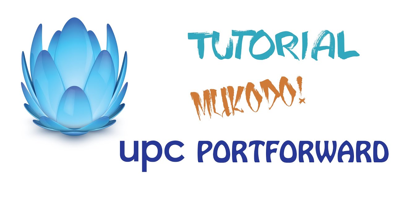 Portnyitás UPC routeren - YouTube