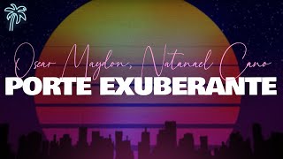 Watch Oscar Maydon  Natanael Cano Porte Exuberante video