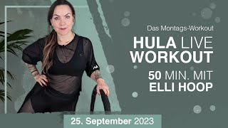 Elli Hoop | Live Hula Hoop Montagsworkout 25.09.2023 - Hullerrunde Tag 1