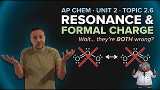 AP Chem 2.6: Both Resonance Structures Are Wrong