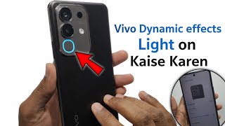 Vivo Dynamic Effects light 🔥Vivo Me Dynamic light On Kaise Karen 