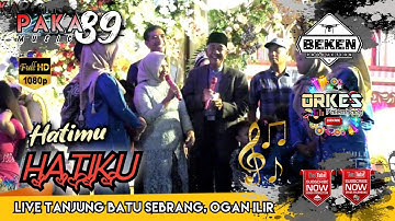 Paka 89 Music | Hatimu Hatiku | Live Tanjung Batu Sebrang | WD Yogi And Siska | Beken Production