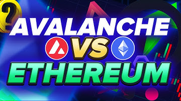 Avalanche (AVAX) vs Ethereum (ETH) | Will ETH 2.0 Scale?