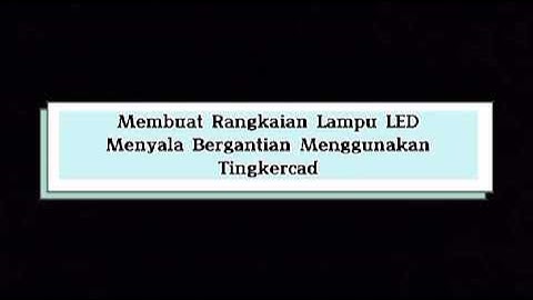 Tinkercad ! Simulasi Menyalakan 6 Lampu LED bergantian di autodesk tinkercad