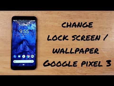 Change lock screen/ wallpaper Google Pixel 3