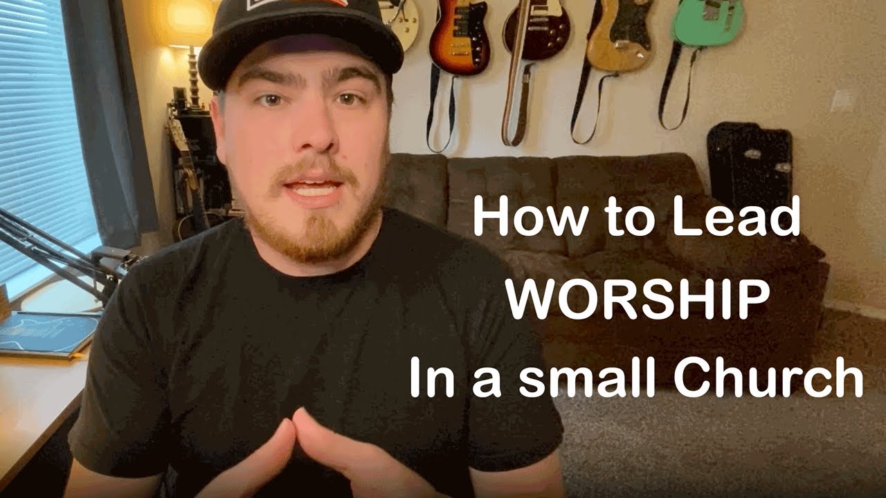Tips on Leading Worship in a Church Plant (or Small Church) YouTube Tips on Leading Worship in a Church Plant (or Small Church) YouTube