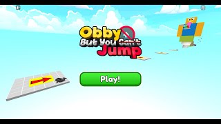 Roblox Obby but I can't jump! (Easy and Hard mode)