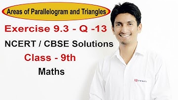 Exercise 9.3 - Question 13 - NCERT/CBSE Solutions for class 9th maths || Truemaths