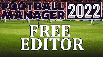 FM22: Editor tutorial - How to get, install and use the free Football Manager 2022 editor