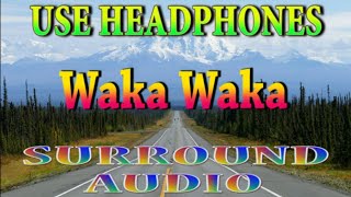 Shakira - Waka Waka This Time For Africa Surround Audio Sound Music