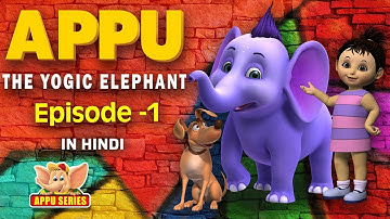 Episode 1: New Beginnings (Appu - The Yogic Elephant) in Hindi