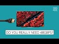 HDMI 2.1 | Do we really need 48gbps? Is 40gbps enough? | 4K |