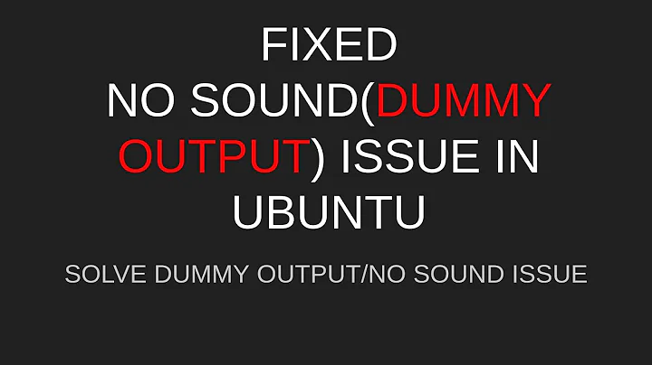 Ubuntu No sound or Dummy Output Issue/No output device