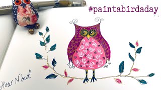 Let's Paint a Bird a Day to Keep the Blues Away! Here's My Latest  Share Yours Too #paintabirdaday