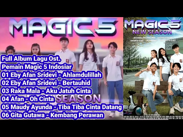 Full Album Lagu Ost. Magic 5 New Season Indosiar #alhamdulillah #bertauhid #akujatuhcinta #ohcinta class=