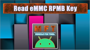 How to Read RPMB Key ( HW Key ) From eMMC With Mobile FIX Tool