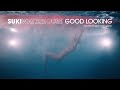 Suki Waterhouse Good Looking OFFICIAL LYRIC VIDEO Spanish English Sub Español Suki Waterhouse Good Looking OFFICIAL LYRIC VIDEO Spanish English Sub Español
