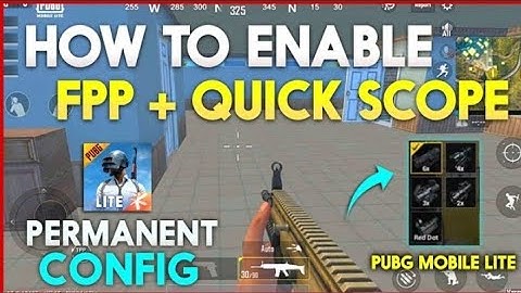 How To Enable FPP Mode + Quick Scope In Pubg Mobile lite | Fpp Mode in Pubg Mobile lite