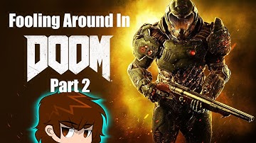 DOOM - Fooling Around in SnapMap Levels - Part 2