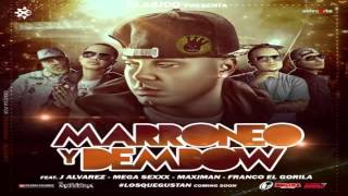 Marroneo y Dembow - Klasico Ft. J Alvarez, Mega Sexxx, Maximan y Franco El Gorila (Original)