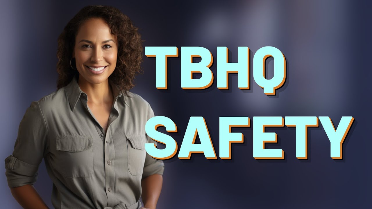 Is TBHQ Safe to Eat in Your Favorite Chips?