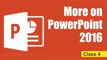 More on PowerPoint 2016 | Computer Class 4