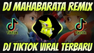 DJ MAHABARATA REMIX TIKTOK TERBARU_DJ REMIX TIKTOK VIRAL TERBARU 2021