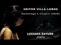 Villa Lobos Hommage à Chopin 1949 Luciana Sayure Piano Villa Lobos Hommage à Chopin 1949 Luciana Sayure Piano