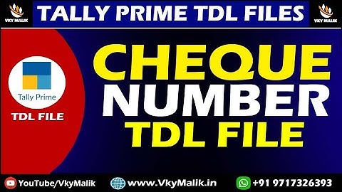 Cheque No TDL File in Tally Prime | Tally Prime Free TDL File Download | Tally Prime New TDL File