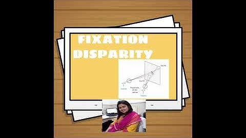 FIXATION DISPARITY || Lecture by Kriti Mitra