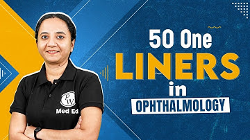 50 Most Important One Liners in Ophthalmology for NEET PG 2025 | Dr. Sudha | PW MedEd