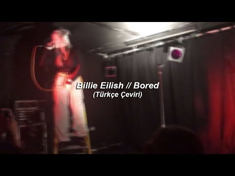 Billie Eilish // Bored (Türkçe Çeviri)