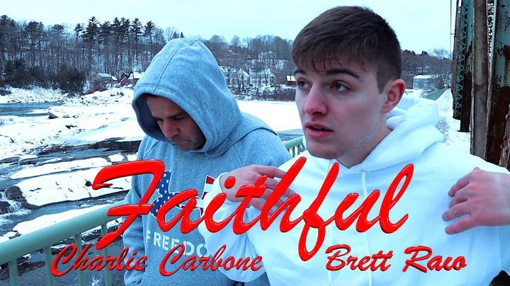 Brett Raio, Charlie Carbone - Faithful (Official M...