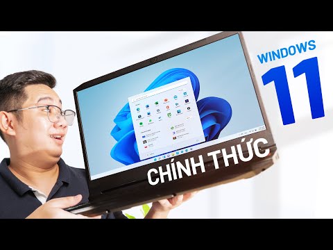 Windows 11 chính thức: Mượt vãi nhưng vẫn có lỗi!